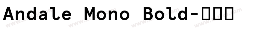 Andale Mono Bold字体转换